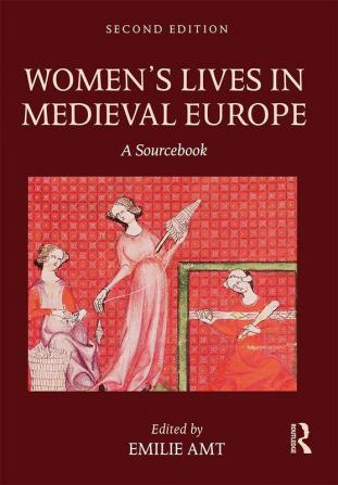 Women's Lives in Medieval Europe