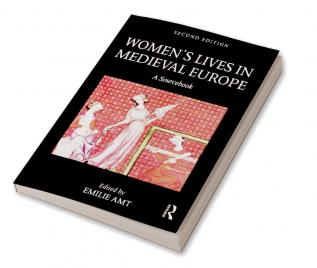 Women's Lives in Medieval Europe