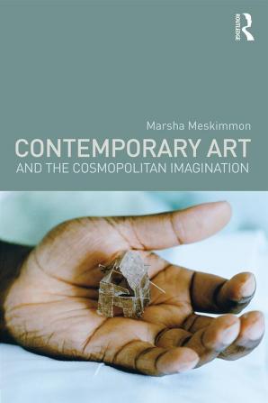 Contemporary Art and the Cosmopolitan Imagination