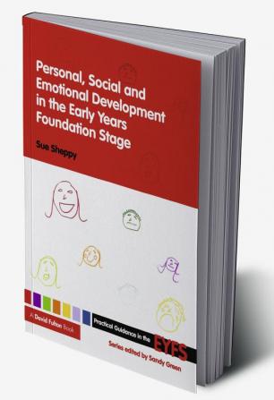 Personal Social and Emotional Development in the Early Years Foundation Stage