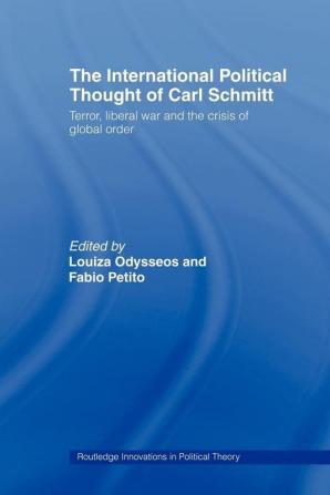 International Political Thought of Carl Schmitt