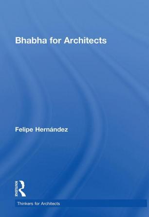 Bhabha for Architects