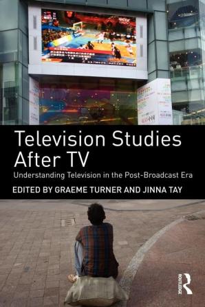 Television Studies After TV