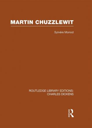 Martin Chuzzlewit (RLE Dickens)