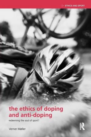 Ethics of Doping and Anti-Doping