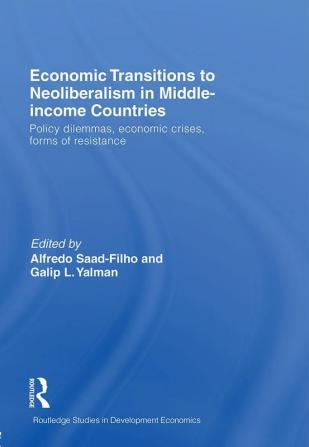 Economic Transitions to Neoliberalism in Middle-Income Countries