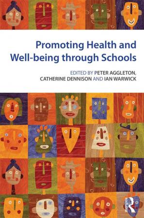 Promoting Health and Wellbeing through Schools