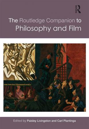 Routledge Companion to Philosophy and Film