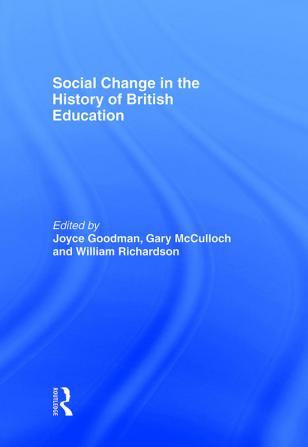 Social Change in the History of British Education