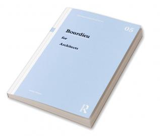 Bourdieu for Architects