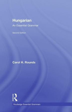 Hungarian: An Essential Grammar