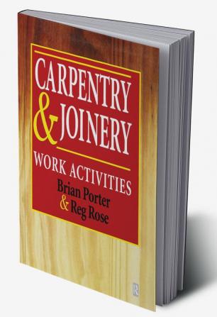 Carpentry and Joinery: Work Activities