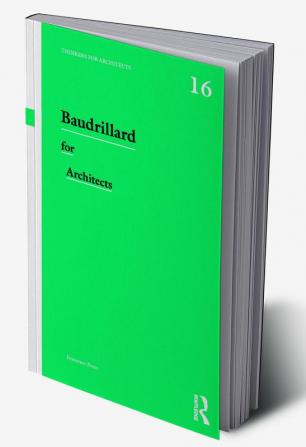 Baudrillard for Architects