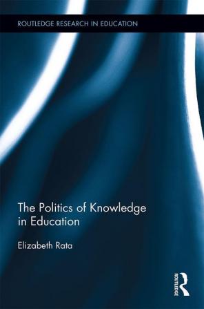 Politics of Knowledge in Education