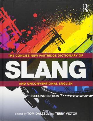 Concise New Partridge Dictionary of Slang and Unconventional English