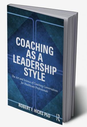 Coaching as a Leadership Style