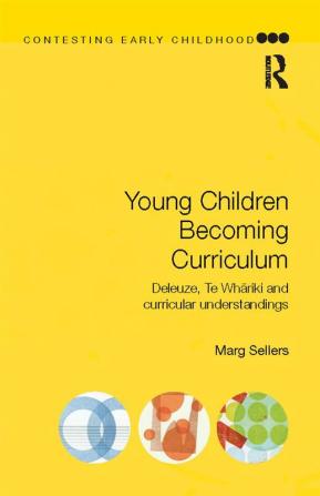 Young Children Becoming Curriculum