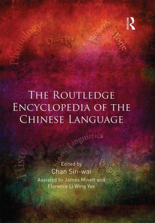 The Routledge Encyclopedia of the Chinese Language