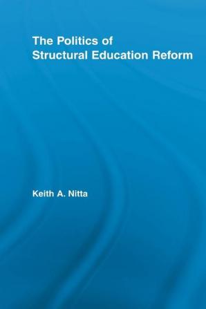 Politics of Structural Education Reform