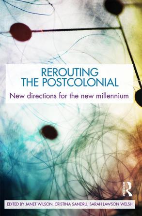 Rerouting the Postcolonial