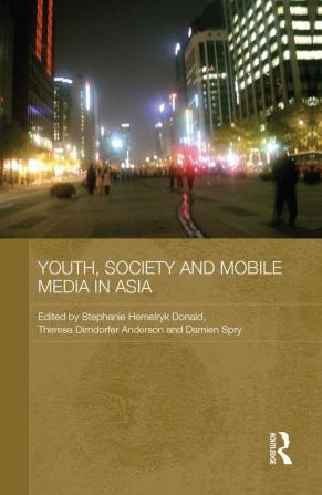 Youth Society and Mobile Media in Asia