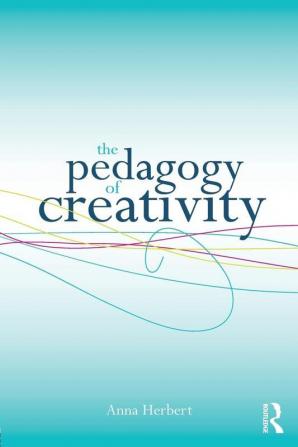 Pedagogy of Creativity