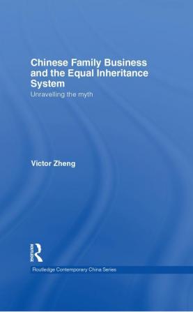 Chinese Family Business and the Equal Inheritance System