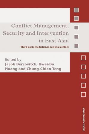 Conflict Management Security and Intervention in East Asia