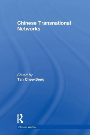 Chinese Transnational Networks