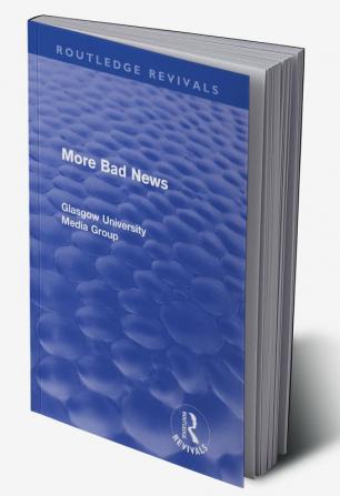 More Bad News (Routledge Revivals)