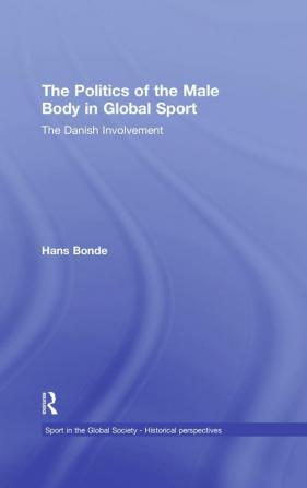 Politics of the Male Body in Global Sport