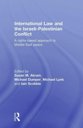 International Law and the Israeli-Palestinian Conflict