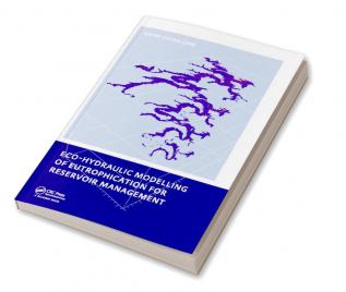 Eco-hydraulic Modelling of Eutrophication for Reservoir Management