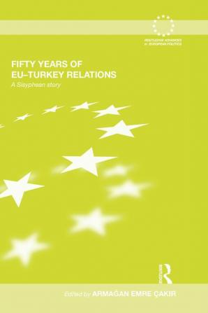 Fifty Years of EU-Turkey Relations