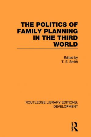 Politics of Family Planning in the Third World