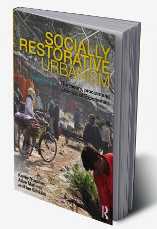 Socially Restorative Urbanism