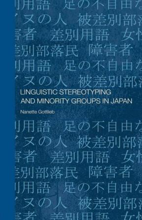 Linguistic Stereotyping and Minority Groups in Japan