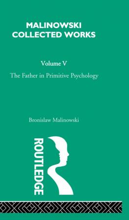 Father in Primitive Psychology and Myth in Primitive Psychology