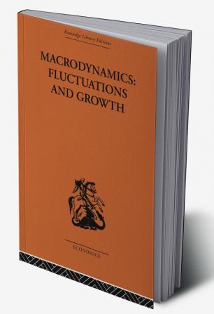 Macrodynamics: Fluctuations and Growth