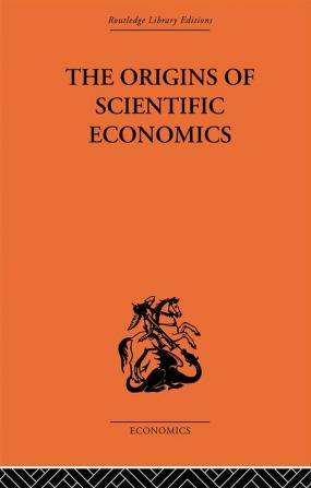 Origins of Scientific Economics