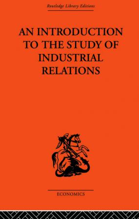 Introduction to the Study of Industrial Relations