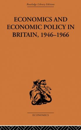 Economics and Economic Policy in Britain