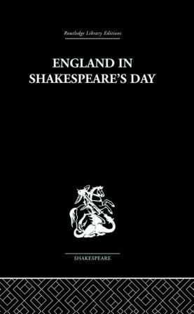 England in Shakespeare's Day