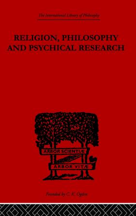 Religion Philosophy and Psychical Research