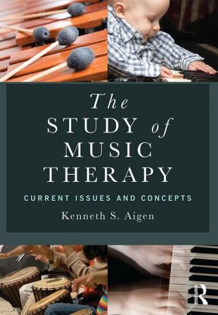 Study of Music Therapy: Current Issues and Concepts