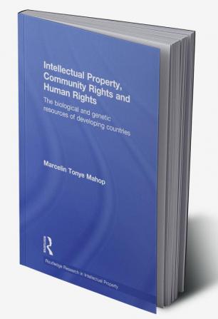 Intellectual Property Community Rights and Human Rights