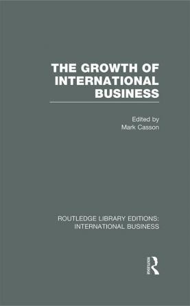 Growth of International Business (RLE International Business)