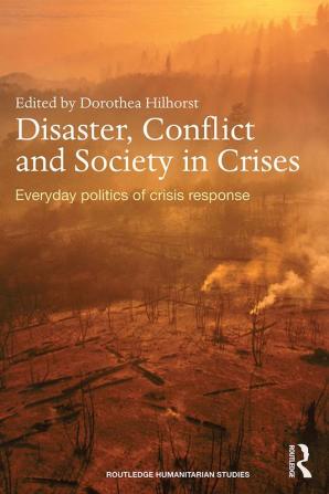 Disaster Conflict and Society in Crises