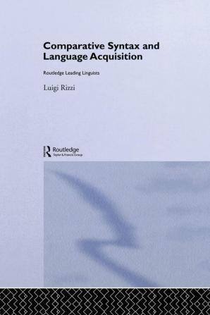 Comparative Syntax and Language Acquisition