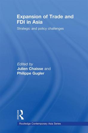 Expansion of Trade and FDI in Asia